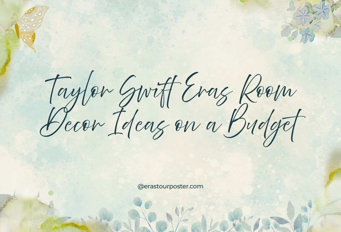 Taylor Swift Eras Room Decor Ideas on a Budget