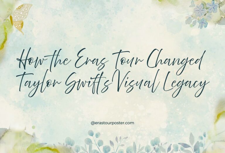 How the Eras Tour Changed Taylor Swift’s Visual Legacy